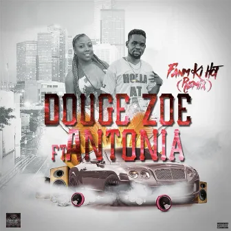 Fanm Ki Hot (Remix) [feat. Antonia Canova] by Douge Zoe