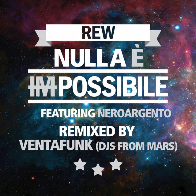 Nulla è impossibile feat. neroargento (Remix)