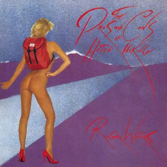 The Pros And Cons Of Hitch Hiking by Roger Waters