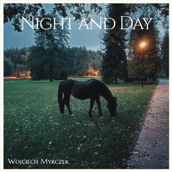 Night And Day by Wojciech Myrczek