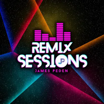 Remix Sessions by James Peden