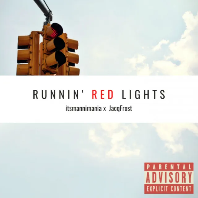 Runnin' Red Lights