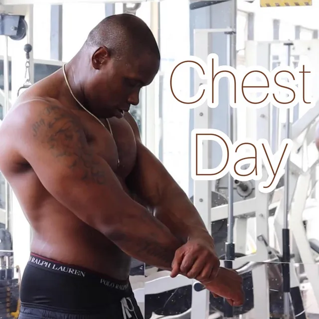 Chest Day