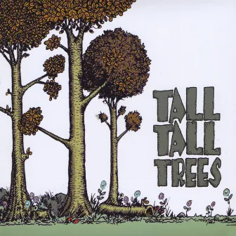 Tall Tall Trees by Tall Tall Trees