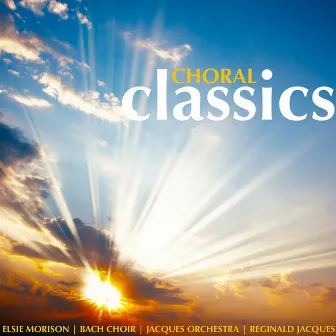 Choral Classics by Elsie Morison