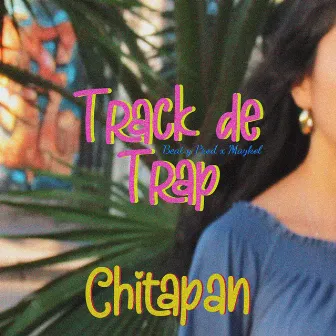 Track de Trap by Chitapan