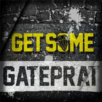 Gateprat by Get Some