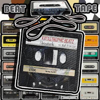 Throwbacks, Vol. 1 by Katastrophic Beatz