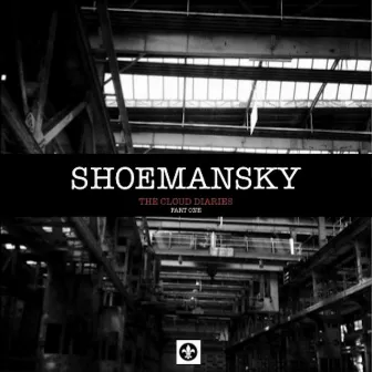 The Cloud Diaries, Pt. One by Shoemansky