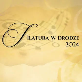 Filatura w drodze 2024 by Filatura di Musica