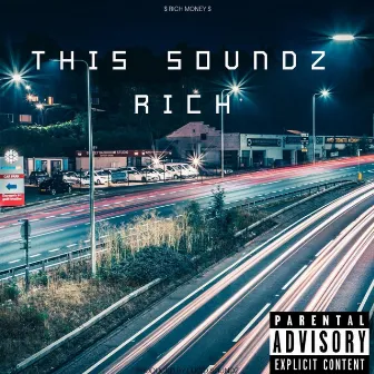 This Soundz Rich by Lucid Soundz