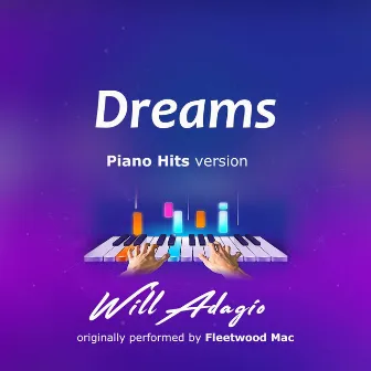 Dreams (Piano Version) by Will Adagio