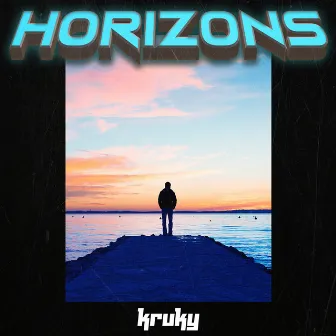 Horizons (Radio Edit) by Kruky