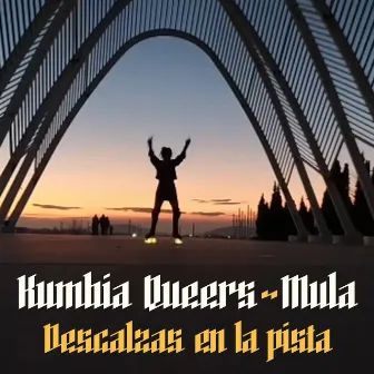 Descalzas en la pista by Kumbia Queers