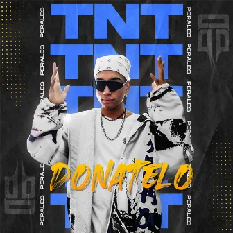 Tnt by Donatelo