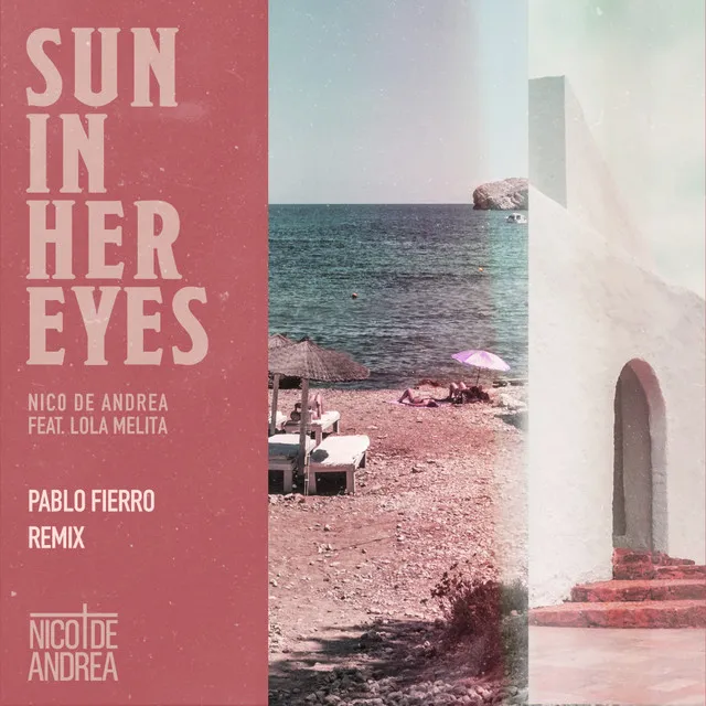 Sun in Her Eyes - Pablo Fierro Remix