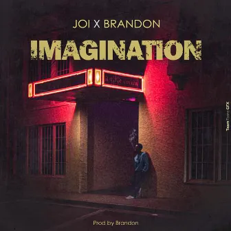 Imagination by Brandon