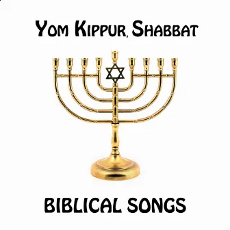 Biblical songs, Yom Kippur & Shabbat by Robert Yosef Bahr