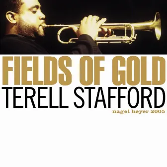 Fields of Gold by Terell Stafford