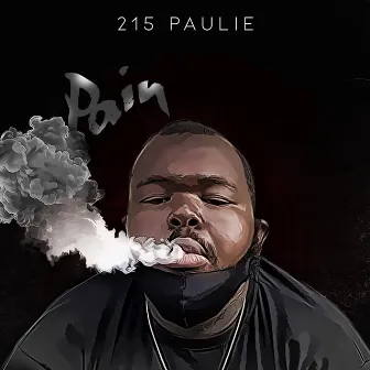 Pain by 215 Paulie