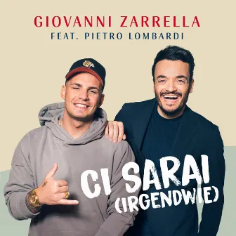 CI SARAI (IRGENDWIE) [feat. Pietro Lombardi] by Pietro Lombardi