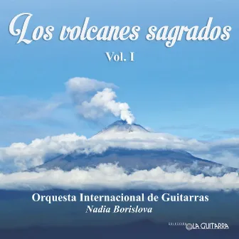 Los Volcanes Sagrados, Vol. 1 by Nadia Borislova