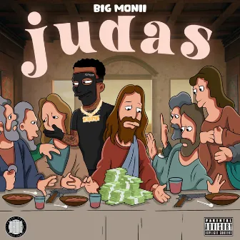 Judas by Big Monii