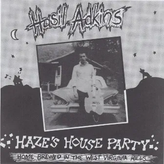 Haze's House Party by Hasil Adkins