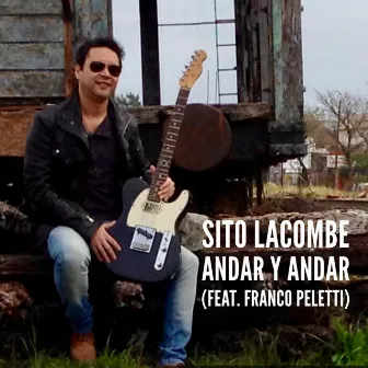 Andar y Andar by Sito Lacombe