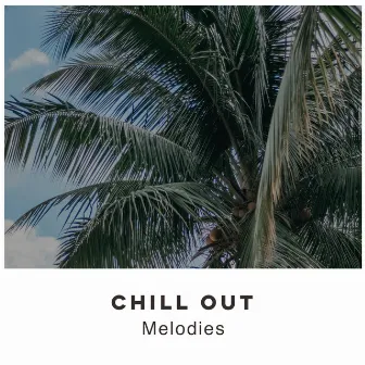 # Chill Out Melodies by Café Chillout Music Club