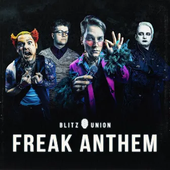 Freak Anthem by Blitz Union