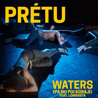 Prétu: Waters (Pa Nu Poi Koraji) [feat. Lowrasta] by Chullage