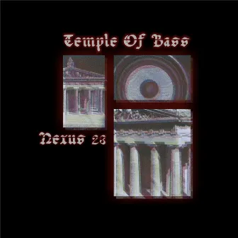 Temple Of Bass by Nexus 23