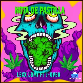 Nota de Pastilla by Lexx Lomi