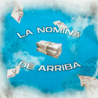 La Nomina de Arriba by Junior The Lion