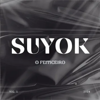 Suyok O Feitiçeiro by DJ suyoK