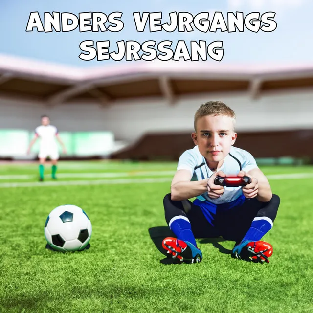 Anders Vejrgangs Sejrssang