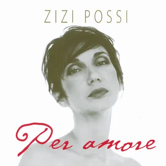 Per Amore by Zizi Possi