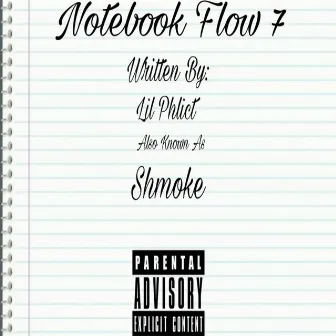 Notebook Flow 7 by Lil Phlict