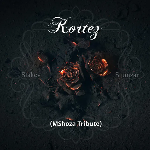 Kortes(Mshoza Tribute)