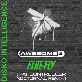 Fire-Fly (Fat Controller Nocturnal Remix) by Fat Controller