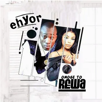 OmoGe To Rewa by Ehyor