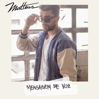 Mensagem de Voz - Single by MATTEUS