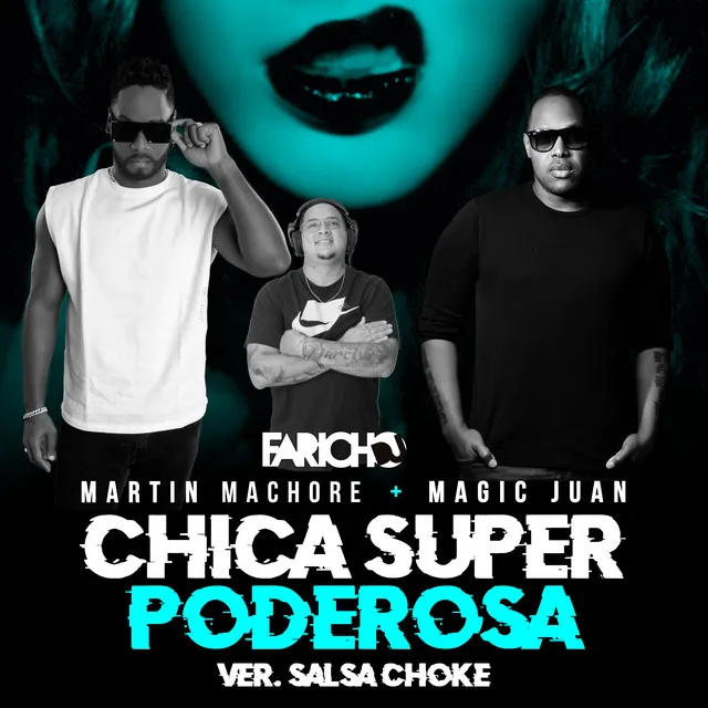 Chica Super Poderosa - Salsa Choke Version