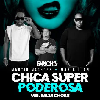 Chica Super Poderosa (Salsa Choke Version) by Dj Faricho