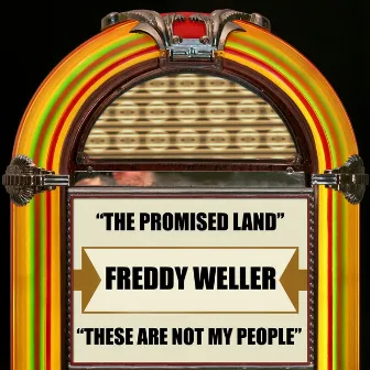 The Promised Land / These Are Not My People by Freddy Weller