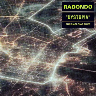 Dystopia by Radondo