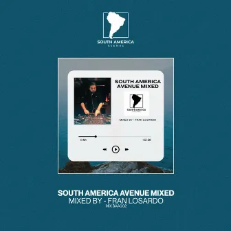 South America Avenue Mixed | Fran LoSardo (DJ Mix) by Fran LoSardo