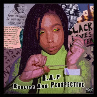 Reality and Perspective (R.A.P) by Tasha HendrixX