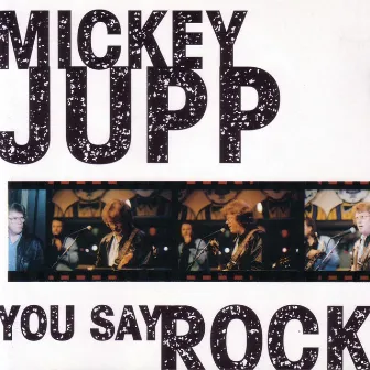 You Say Rock by Mickey Jupp